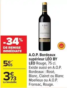 Carrefour Drive A.o.p. bordeaux supérieur léo by offre