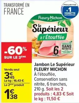 Carrefour Drive Fleury michon - jambon le supérieur offre