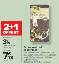 Carrefour Drive Carrefour - terreau semi uab offre