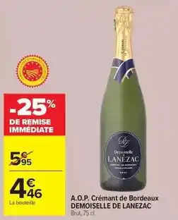 Carrefour Drive Demoiselle - a.o.p. crémant de bordeaux de lanezac offre