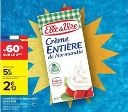 Carrefour Drive Elle & vire - crème entière de normandie offre
