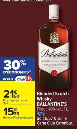 Carrefour Drive Ballantine's - blended scotch whisky offre