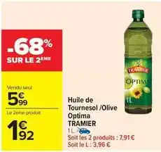 Carrefour Drive Tramier - huile de tournesol /olive optima offre