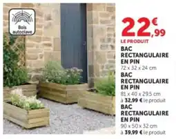 Super U Bac rectangulaire en pin offre