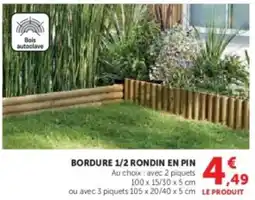 Super U Bordure 1/2 rondin en pin offre