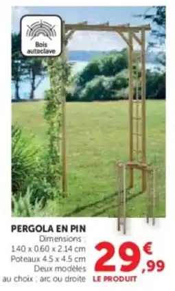 Super U Pergola en pin offre