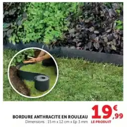 Super U Bordure anthracite en rouleau offre