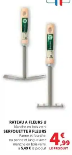 Super U Rateau a fleurs u offre