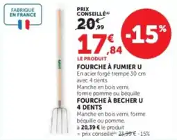 Super U Fourche à fumier u offre