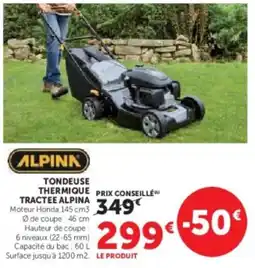 Super U Alpink tondeuse thermique tractee alpina offre