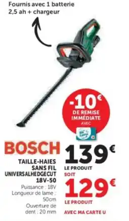 Super U Bosch taille-haies sans fil universalhedgecut 18v-50 offre
