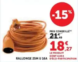 Super U Rallonge 25m u 16a offre