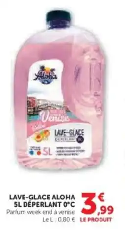 Super U Lave-glace aloha deperlant 0°c offre