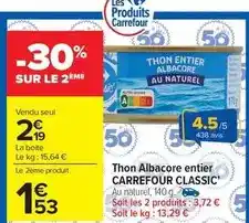 Carrefour Drive Carrefour - thon albacore entier classic offre