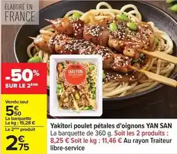 Carrefour Yan san - yakitori poulet pétales d'oignons offre