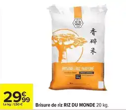 Carrefour Riz du monde - brisure de riz offre