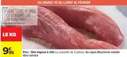 Carrefour Porc: filet mignon à rôtir offre