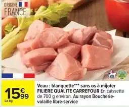 Carrefour Carrefour - veau: blanquette sans os à mijoter filiere qualite offre