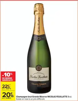 Carrefour Nicolas feuillatte - champagne brut grande réserve offre