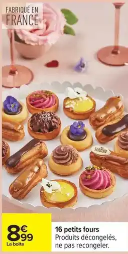 Carrefour 16 petits fours offre