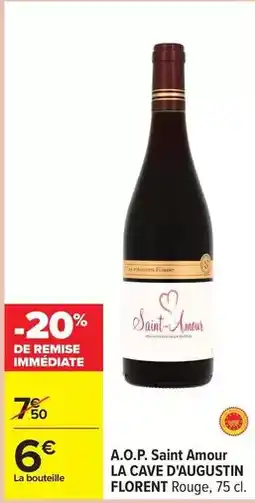 Carrefour La cave d'augustin florent - a.o.p. saint amour offre