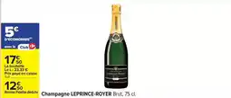 Carrefour Leprince-royer - champagne leprince royal offre