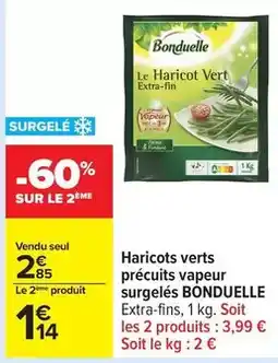 Carrefour Bonduelle - haricots verts précuits vapeur surgelés offre