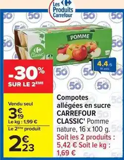 Carrefour Carrefour classic - compotes allégées en sucre offre