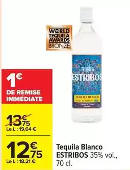 Carrefour Estribos - tequila blanco offre