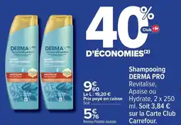 Carrefour Dermax pro - shampooing offre