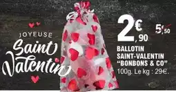 E.Leclerc Valentin - ballotin saint- bonbons & co offre
