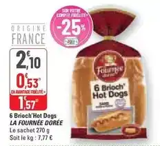 G20 La fournée dorée - 6 brioch'hot dogs offre