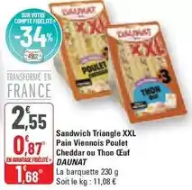 G20 Daunat - sandwich triangle xxl pain viennois poulet cheddar ou thon oeuf offre