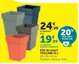 Hyper U Pot mi-haut toscane offre