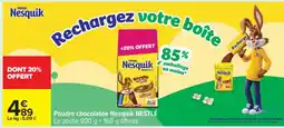 Carrefour POUDRE CHOCOLATÉE NESQUIK NESTLÉ offre