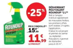 Hyper U ROUNDUP Désherbant polyvalent offre