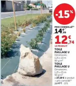 Hyper U Toile paillage u offre