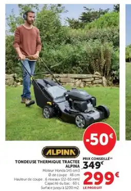 Hyper U ALPINA Tondeuse thermique tractee offre