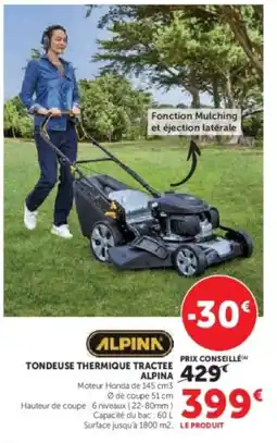 Hyper U ALPINA Tondeuse thermique tractee offre