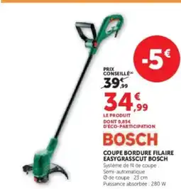 Hyper U BOSCH Coupe bordure filaire easygrasscut offre