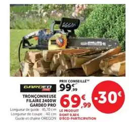 Hyper U GARDEO PRO Tronçonneuse filaire 2400w offre