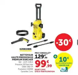 Hyper U KARCHER Nettoyeur haute pression k2 premium offre