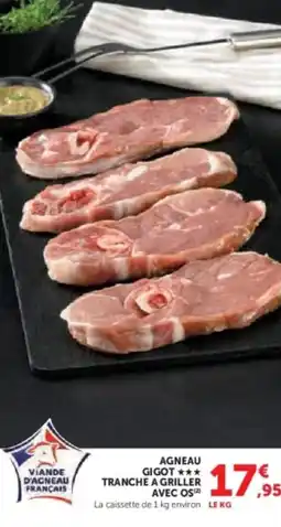 U Express Agneau gigot tranche a griller avec os offre