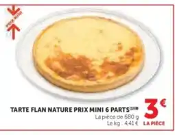 U Express Tarte flan nature prix mini 6 parts offre