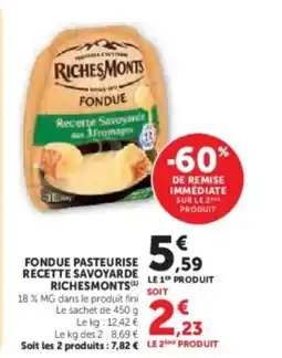 U Express RICHESMONTS Fondue pasteurise recette savoyarde offre