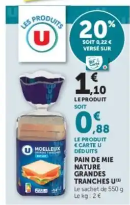 U Express U Pain de mie nature grandes tranches offre