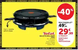 U Express TEFAL Raclette grill crepe offre