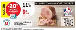 Super U Jambon cuit supérieur u avec couenne nature ou fumé offre