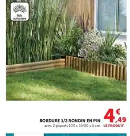 U Express Bordure 1/2 rondin en pin offre