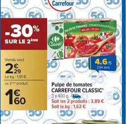Carrefour CARREFOUR CLASSIC Pulpe de tomates offre